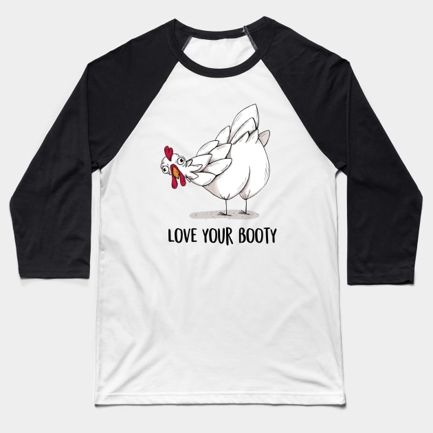 Love your booty Baseball T-Shirt by agrapedesign